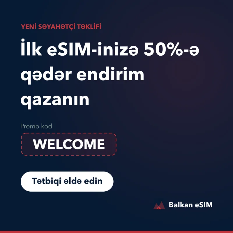 Balkan eSIM Promo Kodu — İlk Paketə 50%-ə Qədər Endirim