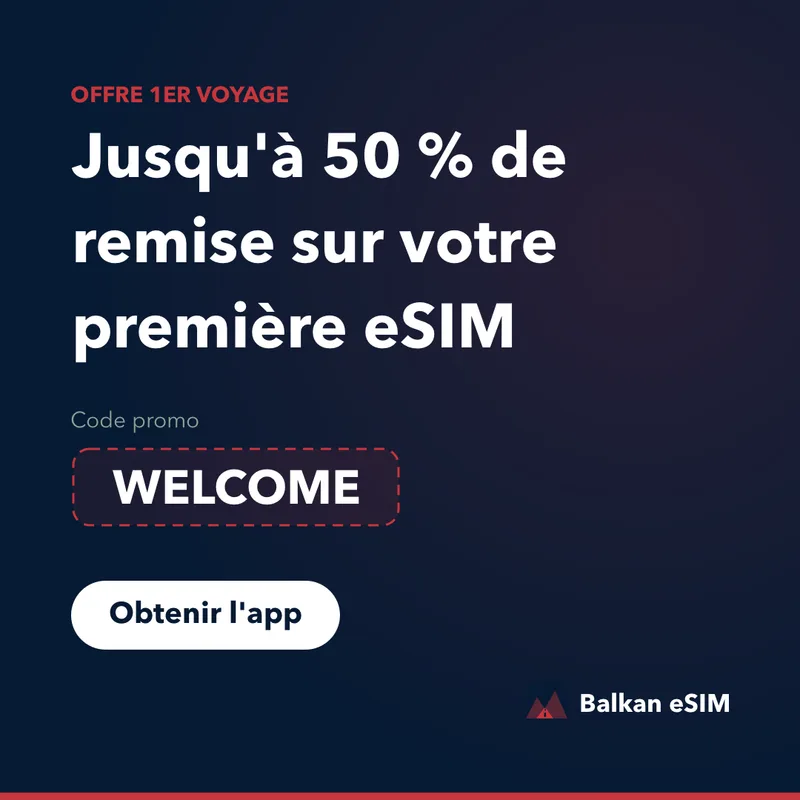 Code promo Balkan eSIM — jusqu'à 50 % sur le 1er forfait