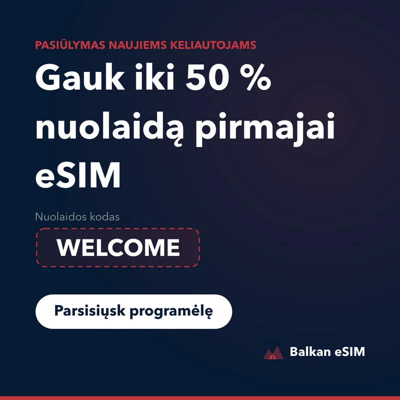 Balkan eSIM nuolaidos kodas — iki 50 % pirmajam planui
