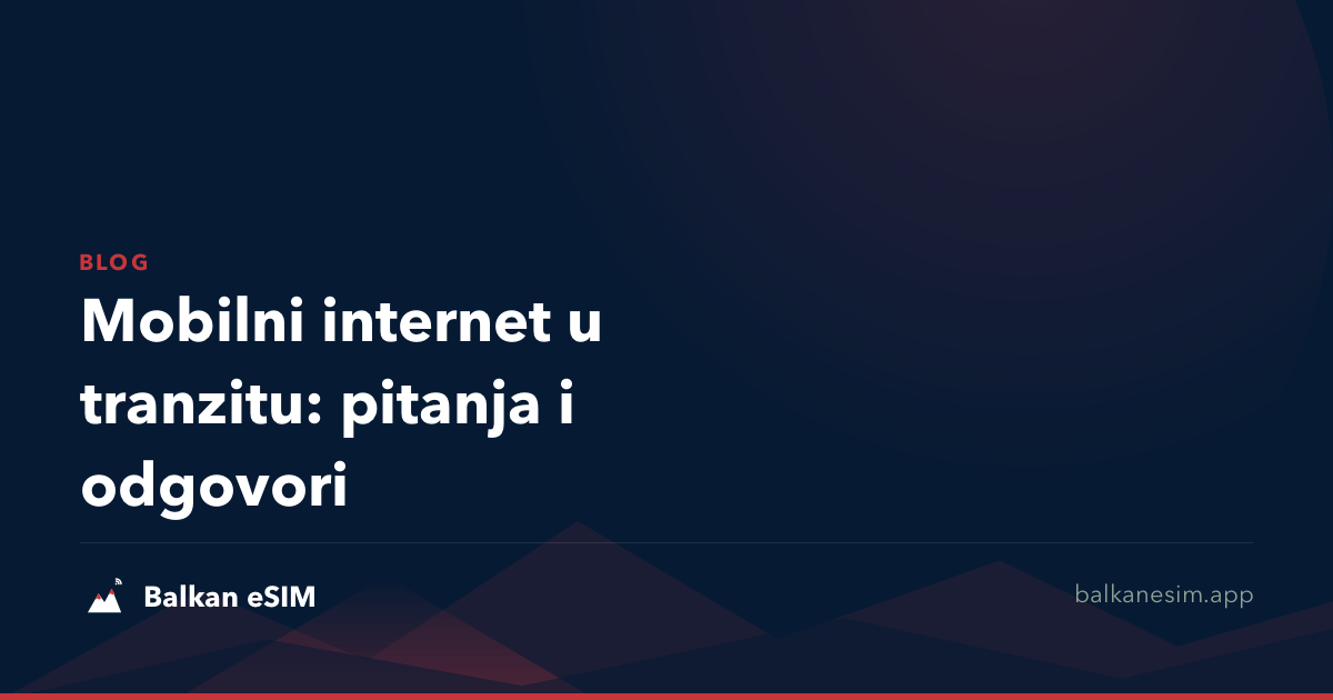 Mobilni internet u tranzitu: pitanja i odgovori