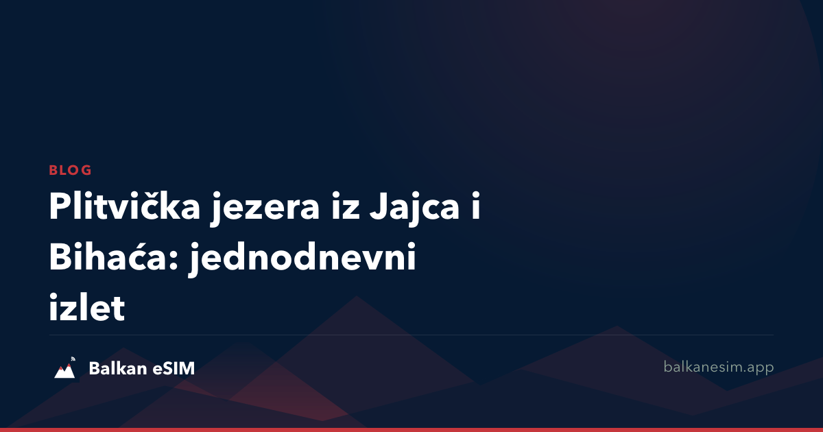 Plitvička jezera iz Jajca i Bihaća: jednodnevni izlet