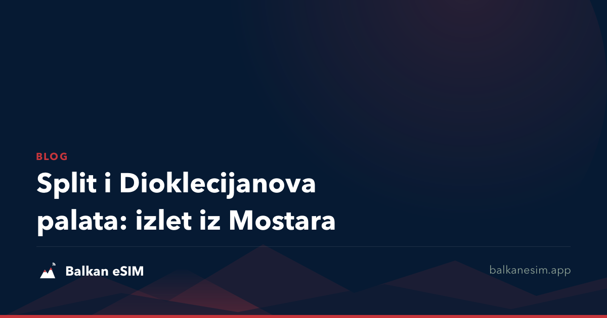 Split i Dioklecijanova palata: izlet iz Mostara