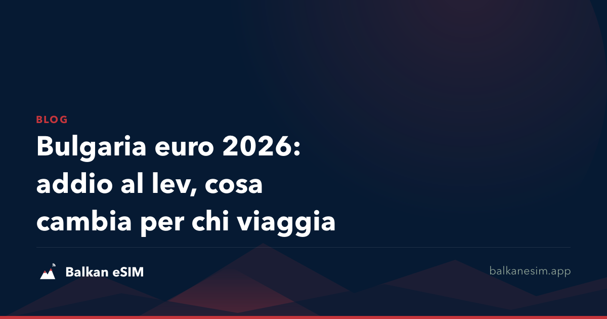 Bulgaria euro 2026: addio al lev, cosa cambia per chi viaggia